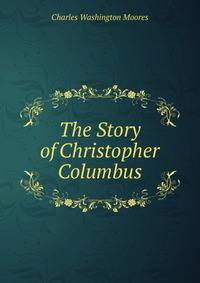 The Story of Christopher Columbus