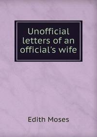 Unofficial letters of an official's wife