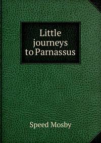 Little journeys to Parnassus