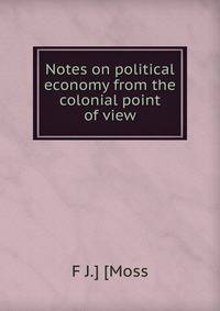 Notes on political economy from the colonial point of view