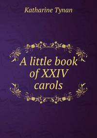 A little book of XXIV carols