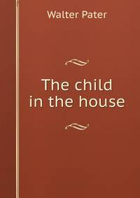 The child in the house
