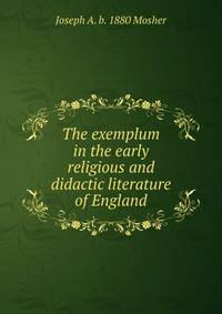 The exemplum in the early religious and didactic literature of England