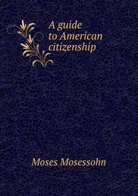 A guide to American citizenship