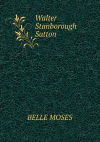 Walter Stanborough Sutton