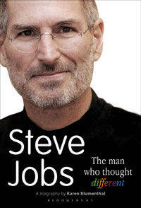Steve Jobs: the Man Who Thought Different