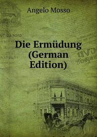Die Ermudung (German Edition)