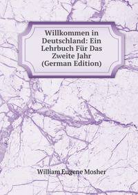 Willkommen in Deutschland: Ein Lehrbuch Fur Das Zweite Jahr (German Edition)
