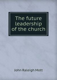 The future leadership of the church