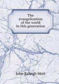 The evangelization of the world in this generation