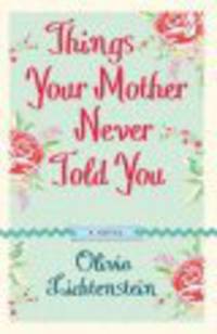 Things Your Mother Never Told You