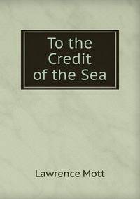 To the Credit of the Sea