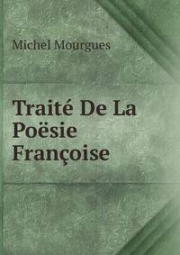 Traite De La Poesie Francoise