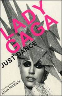 Lady Gaga Just Dance: The Biography