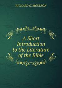 A Short Introduction to the Literature of the Bible