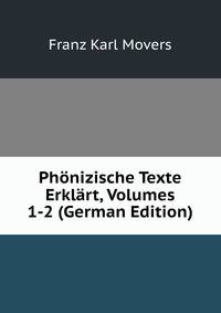 Phonizische Texte Erklart, Volumes 1-2 (German Edition)