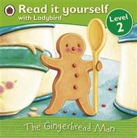 The Gingerbread Man Level 2. Read it Yourself