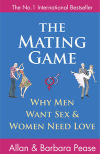 The Mating Game: Understanding What He Wants and What She Wants from a Relationship