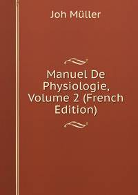Manuel De Physiologie, Volume 2 (French Edition)