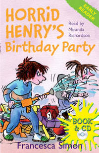 Horrid Henry's Birthday Party: Early Reader (+ Audio CD)
