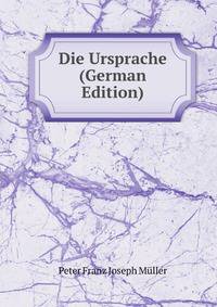 Die Ursprache (German Edition)