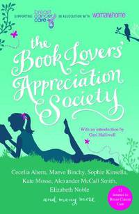 The Book Lovers' Appreciation Society: Breast Cancer Care Short Story Collection