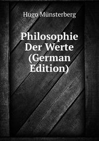 Philosophie Der Werte (German Edition)