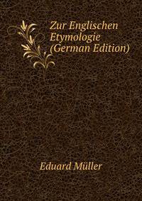 Zur Englischen Etymologie (German Edition)
