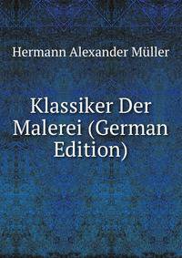 Klassiker Der Malerei (German Edition)