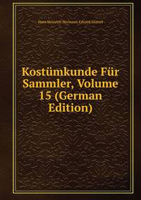 Kostumkunde Fur Sammler, Volume 15 (German Edition)