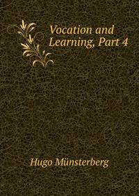 Vocation and Learning, Part 4