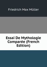 Essai De Mythologie Comparee (French Edition)