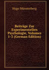 Beitrage Zur Experimentellen Psychologie, Volumes 1-3 (German Edition)