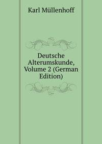 Deutsche Alterumskunde, Volume 2 (German Edition)