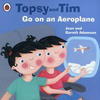 Topsy and Tim: Go on an Aeroplane (PB)