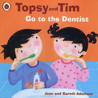 Topsy and Tim: Go to the Dentist