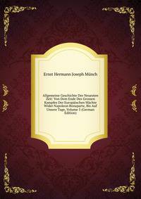 Allgemeine Geschichte Der Neuesten Zeit: Von Dem Ende Des Grossen Kampfes Der Europaischen Machte Wider Napoleon Bonaparte, Bis Auf Unsere Tage, Volume 5 (German Edition)