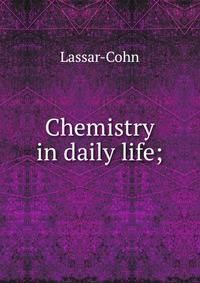 Chemistry in daily life;