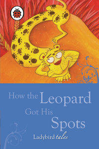 How the Leopard Got His Spots (HB)
