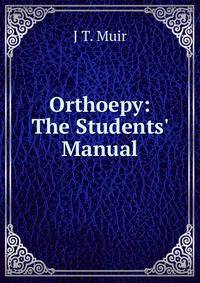 Orthoepy: The Students' Manual
