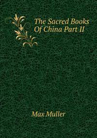 The Sacred Books Of China Part II