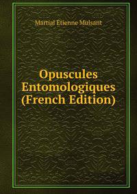 Opuscules Entomologiques (French Edition)