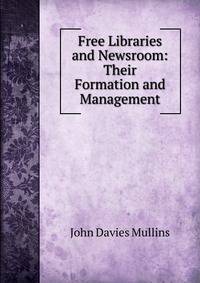 Free Libraries and Newsroom: Their Formation and Management