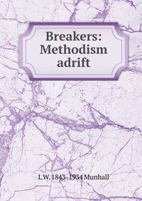 Breakers: Methodism adrift