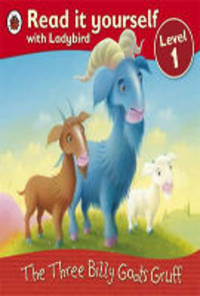Read It Yourself - The Three Billy Goats Gruff. Level 1