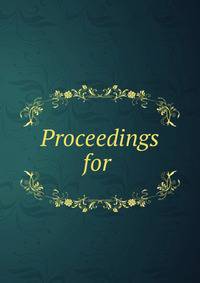 Proceedings for .