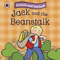 Touch and Feel Fairy Tales: Jack and the Beanstalk