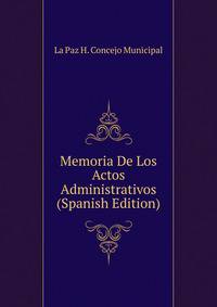 Memoria De Los Actos Administrativos (Spanish Edition)
