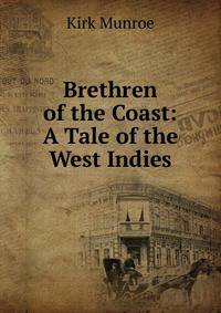Brethren of the Coast: A Tale of the West Indies