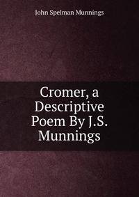 Cromer, a Descriptive Poem By J.S. Munnings.